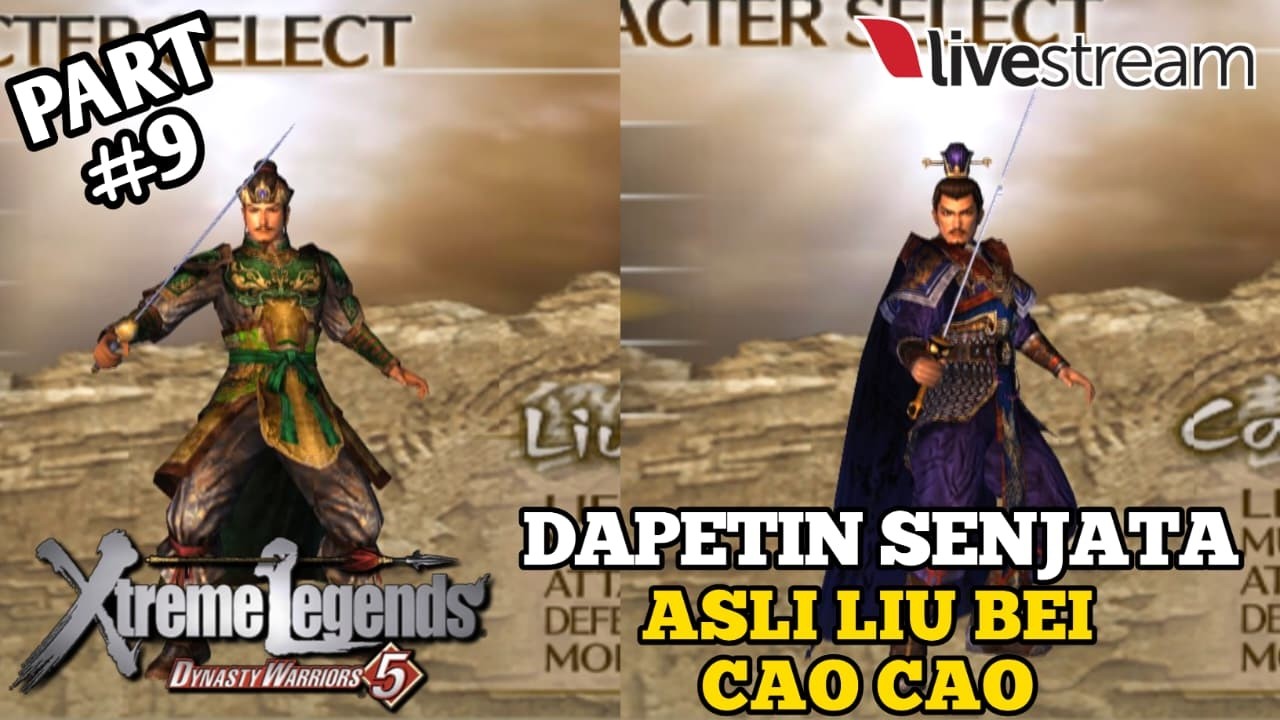 KISAH LIU BEI DAN CAO CAO | 4TH WEAPON - Dynasty Warriors 5 | PART 9