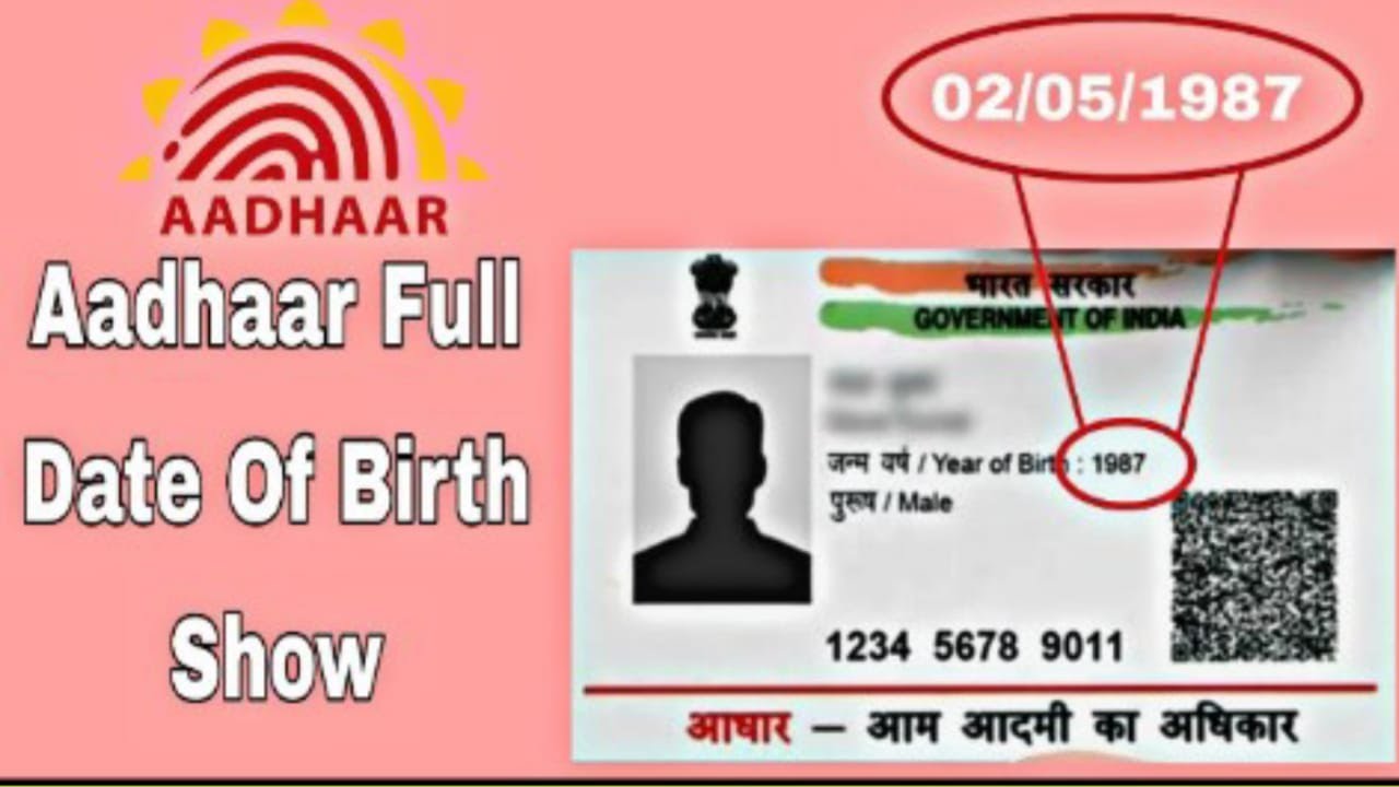 ADHAR CARD ME DATE OF BIRTH SHOW KARNA