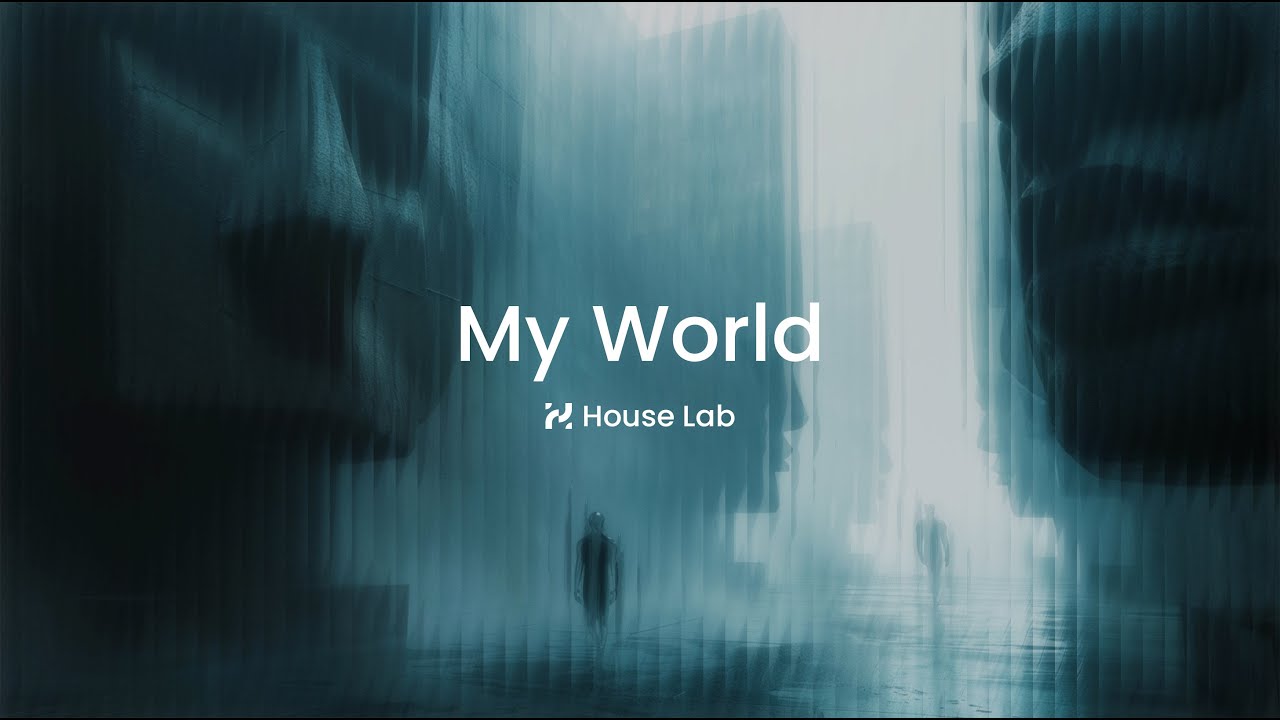 My World | Deep & Atmospheric House for Late Nights