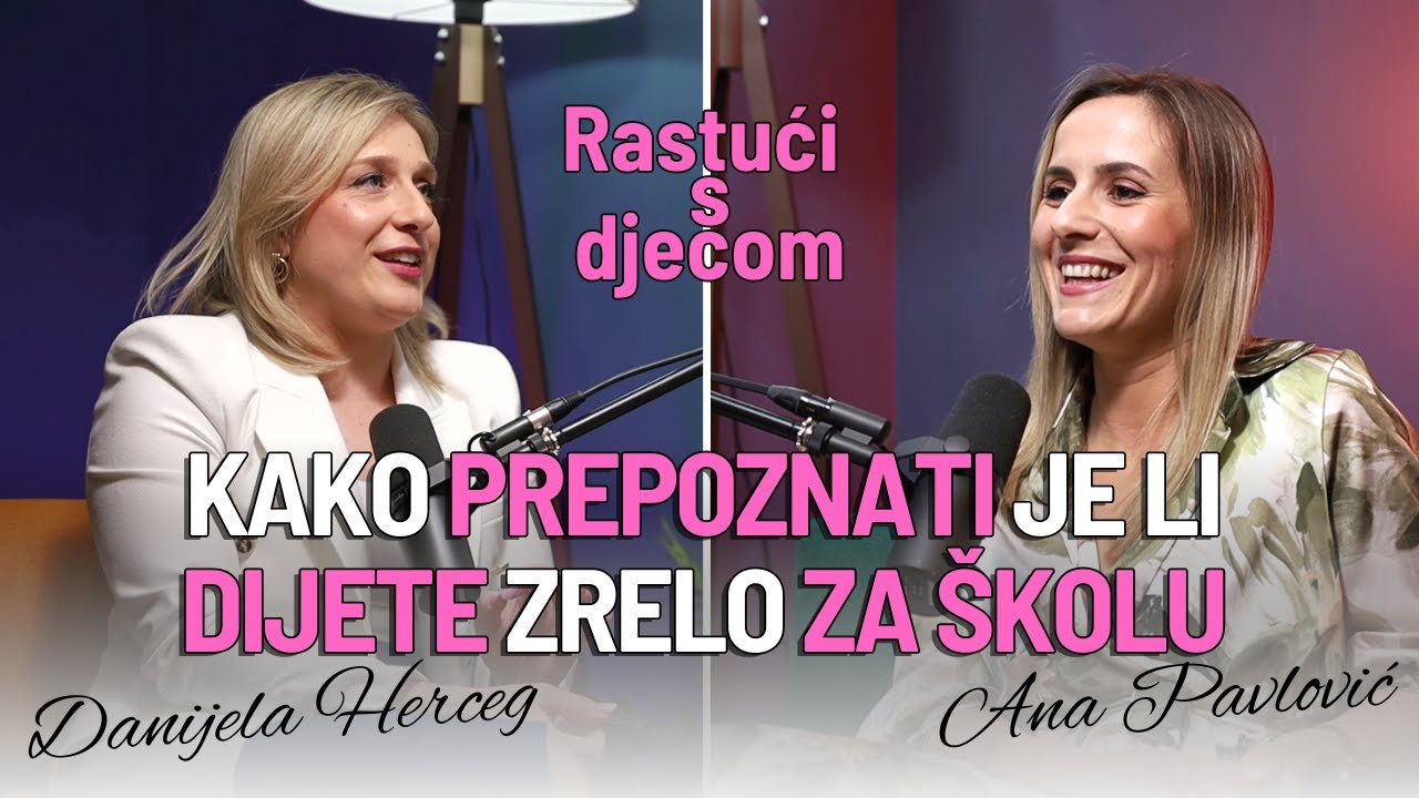 Je li vaše dijete spremno za školu? Ključni znakovi i savjeti! | Podcast Rastući s djecom | Bljesak