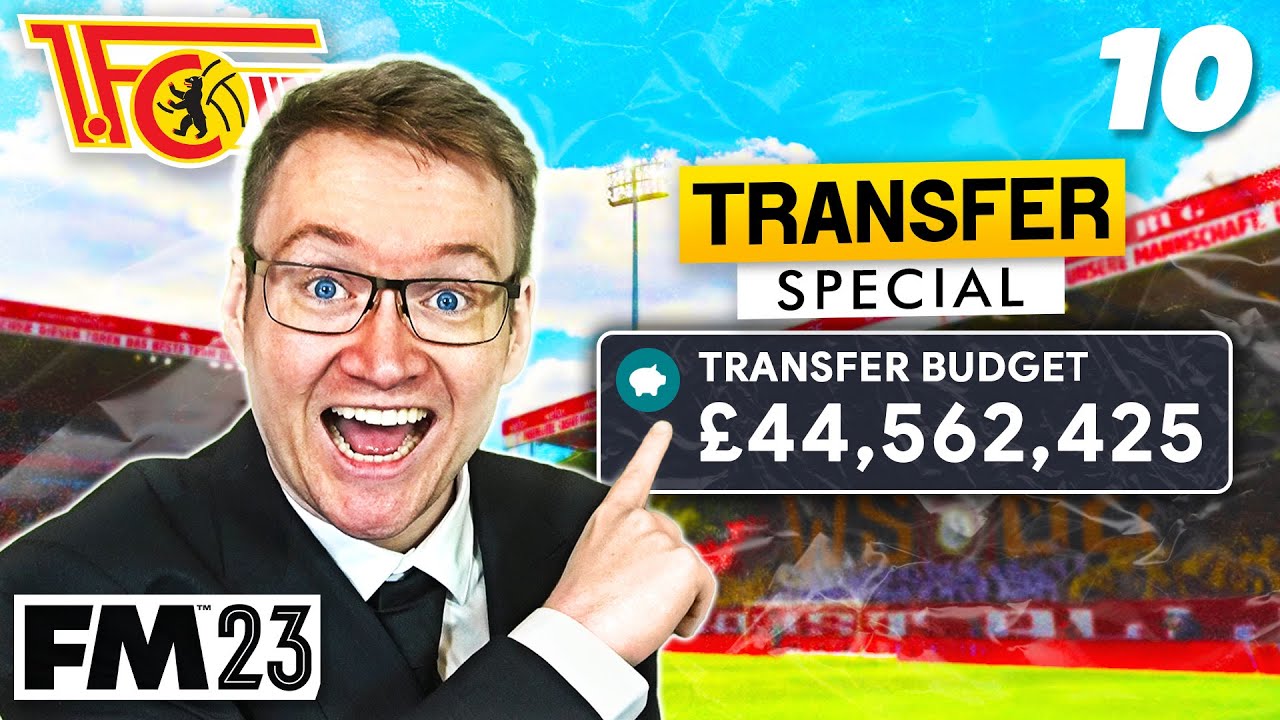£40,000,000 TRANSFER BUDGET! | Union Berlin Episode 10 - Football Manager 2023
