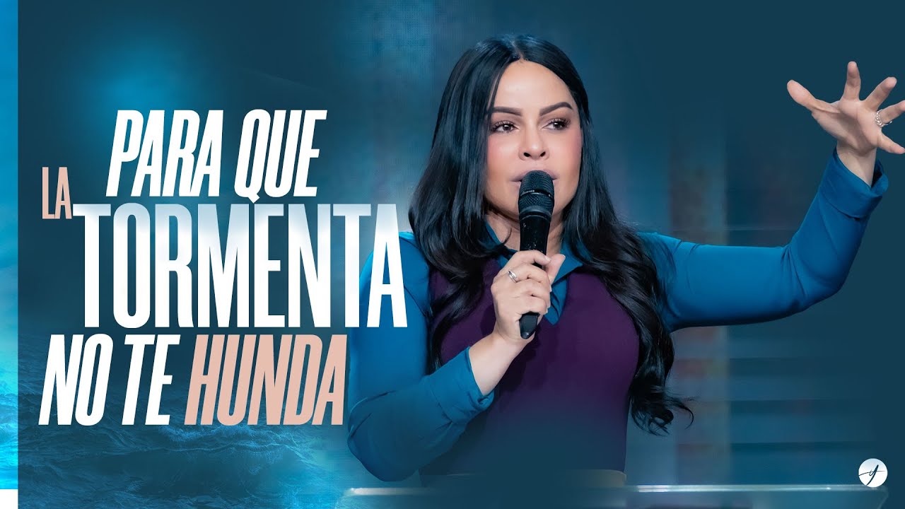PARA QUE LA TORMENTA NO TE HUNDA - Pastora Yesenia Then
