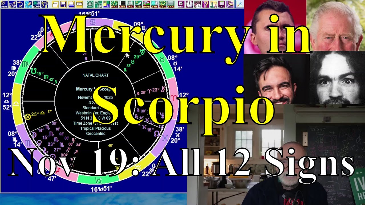 Wed Nov 19 2025 astrology: ALL 12 SIGNS, Mercury in Scorpio