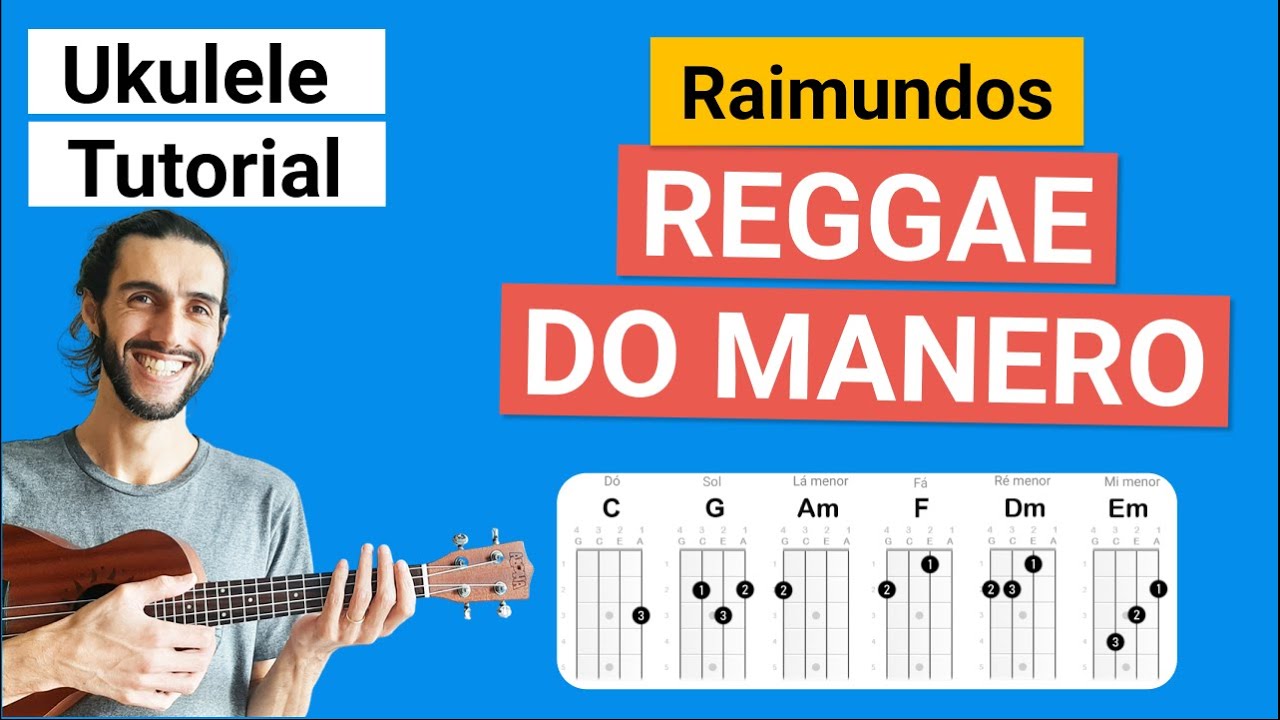 Cifra de Ukulele - REGGAE DO MANERO (Raimundos)