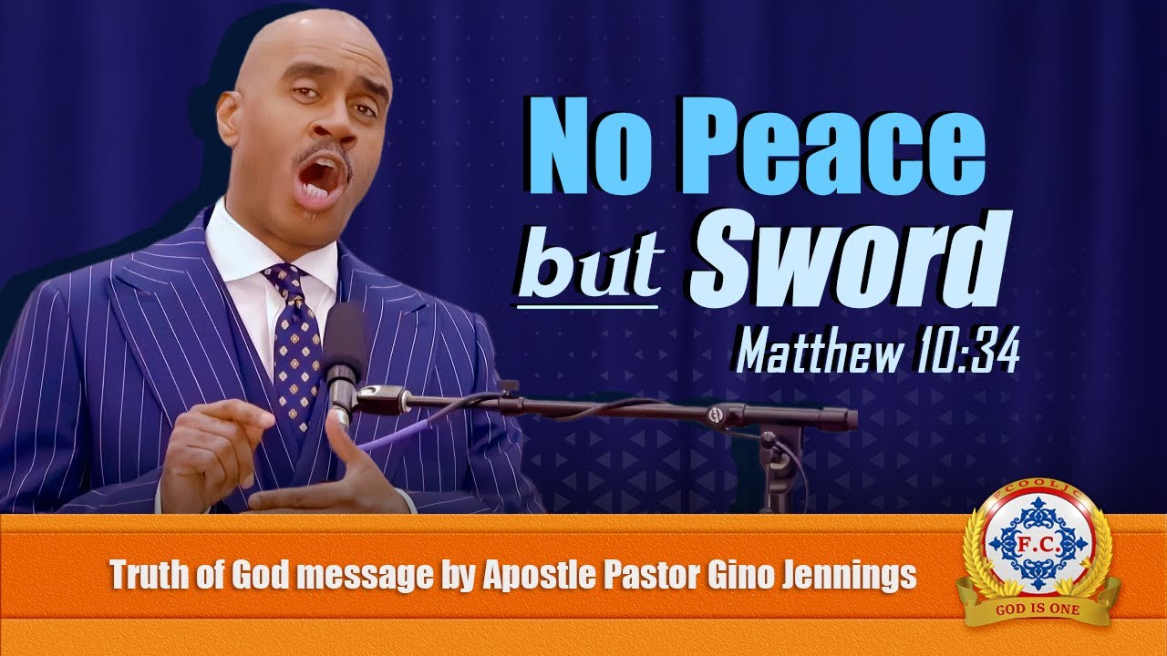 𝐍𝐨 𝐏𝐞𝐚𝐜𝐞 𝐁𝐮𝐭 𝐒𝐰𝐨𝐫𝐝 (𝘔𝘢𝘵𝘵. 10:34) by Apostle Pastor Gino Jennings