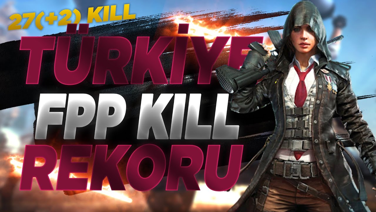 T&Uuml;RKİYE FPP KILL REKORU 27 (+2) KILL  #PUBG