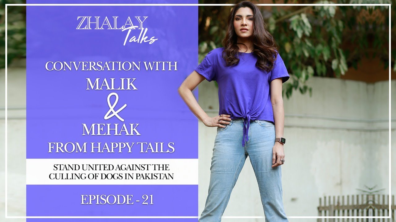 Zhalay Sarhadi | In Conversation with Malik & Mehak from Happy Tails | Zhalay Talks