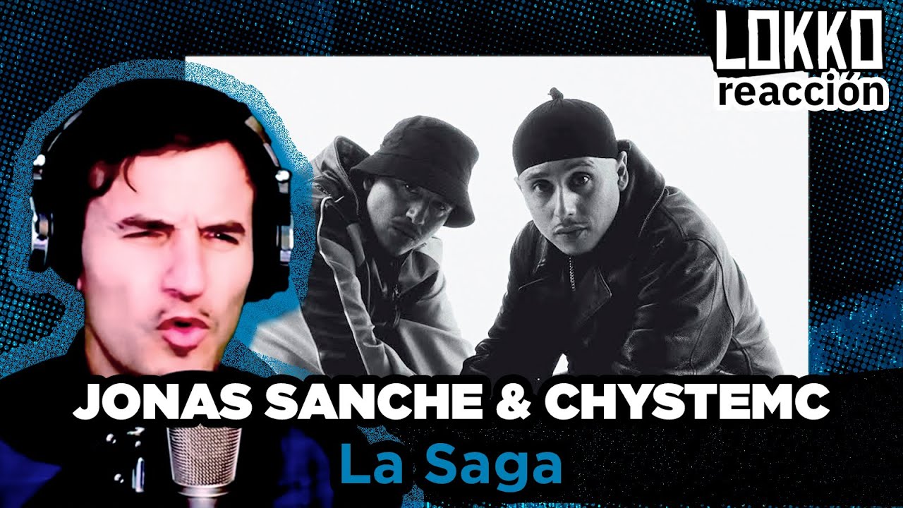 Reacción a Jonas Sanche, Chystemc & Macrodee - La Saga | Análisis de Lokko!