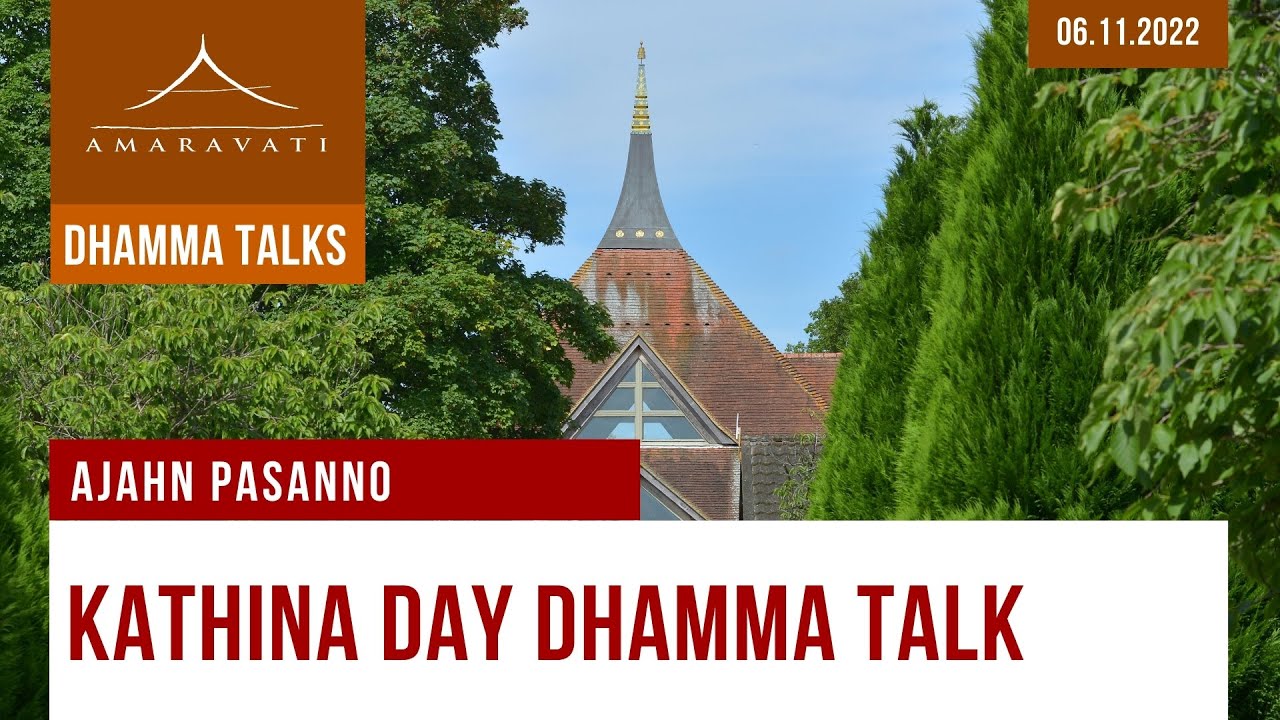 Kathina Day Dhamma Talk | Ajahn Pasanno | 06.11.2022