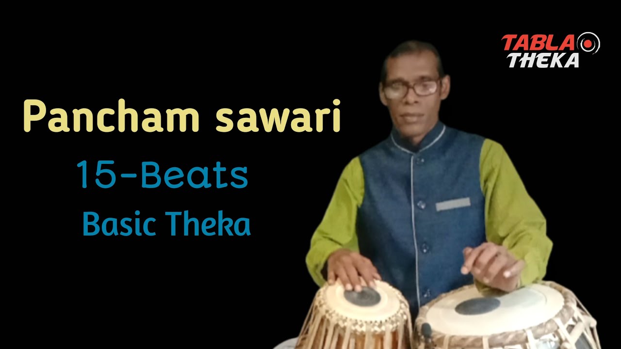 Pancham sawari taal 15 beats 💥 basic theka