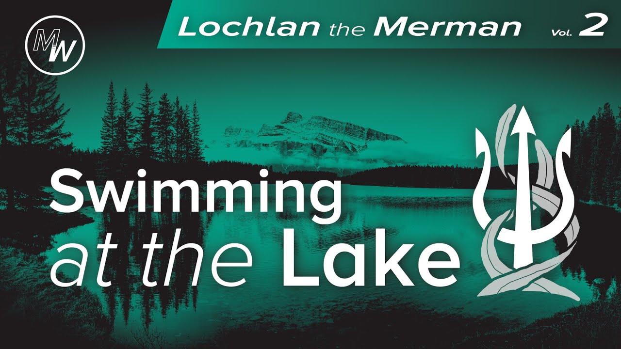 Taking Your Merman Friend Swimming at the Lake - M4A Audio Drama