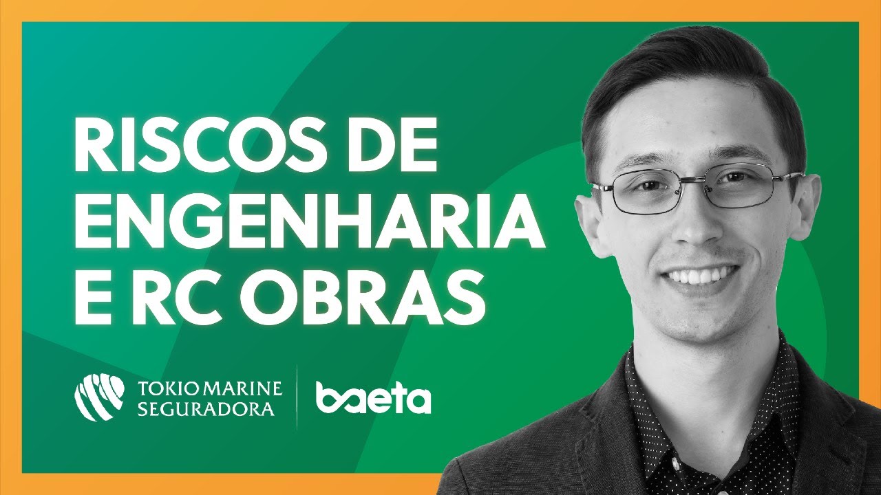 Seguro de Riscos de Engenharia e RC Obras Tokio Marine