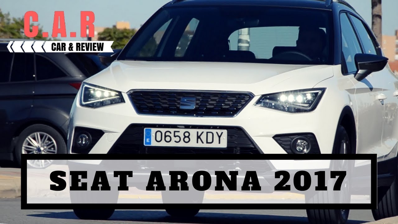 REVIEW/PRUEBA NUEVO SEAT ARONA 2017 [ESPAÑOL]