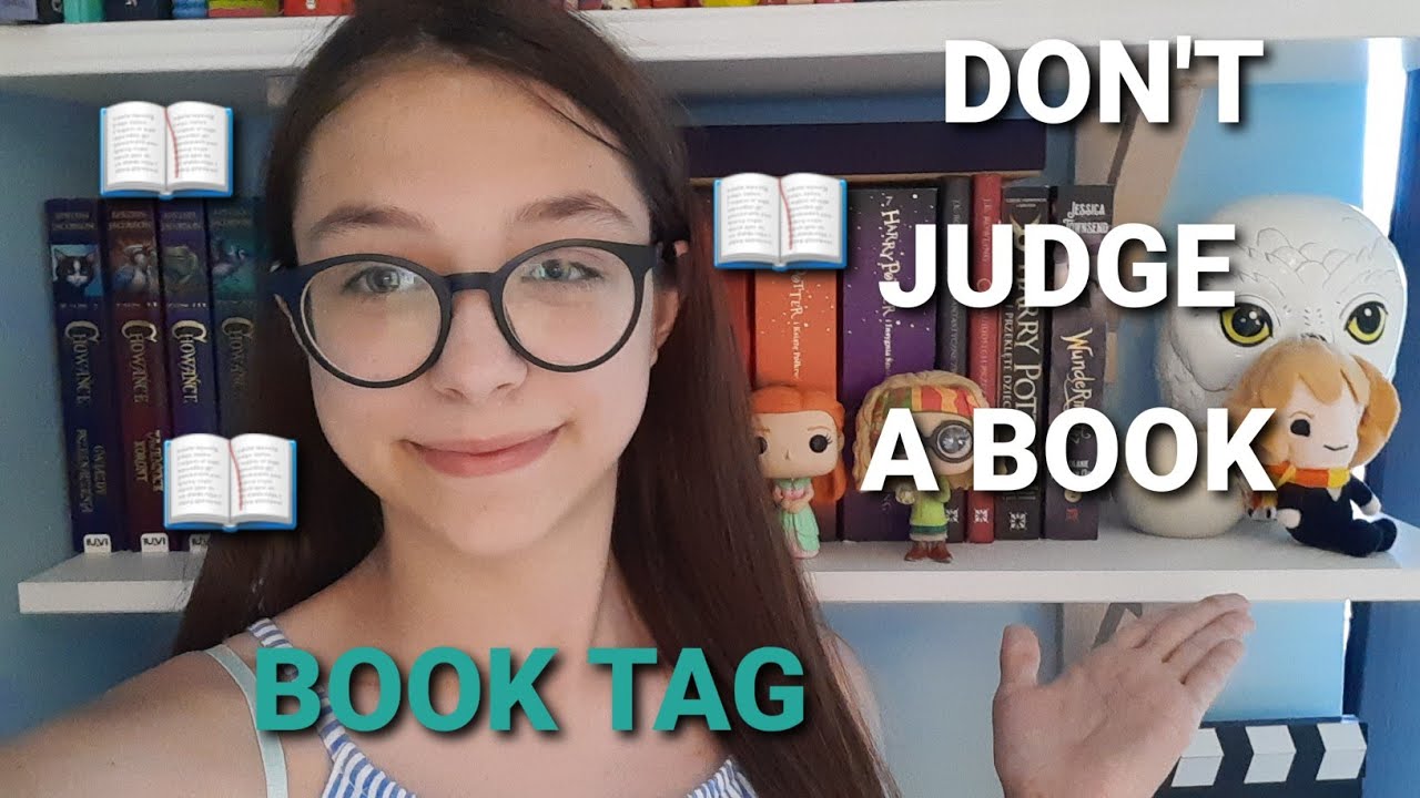 DON'T JUDGE A BOOK |TAG - Czyli nie oceniaj książki po okładce!