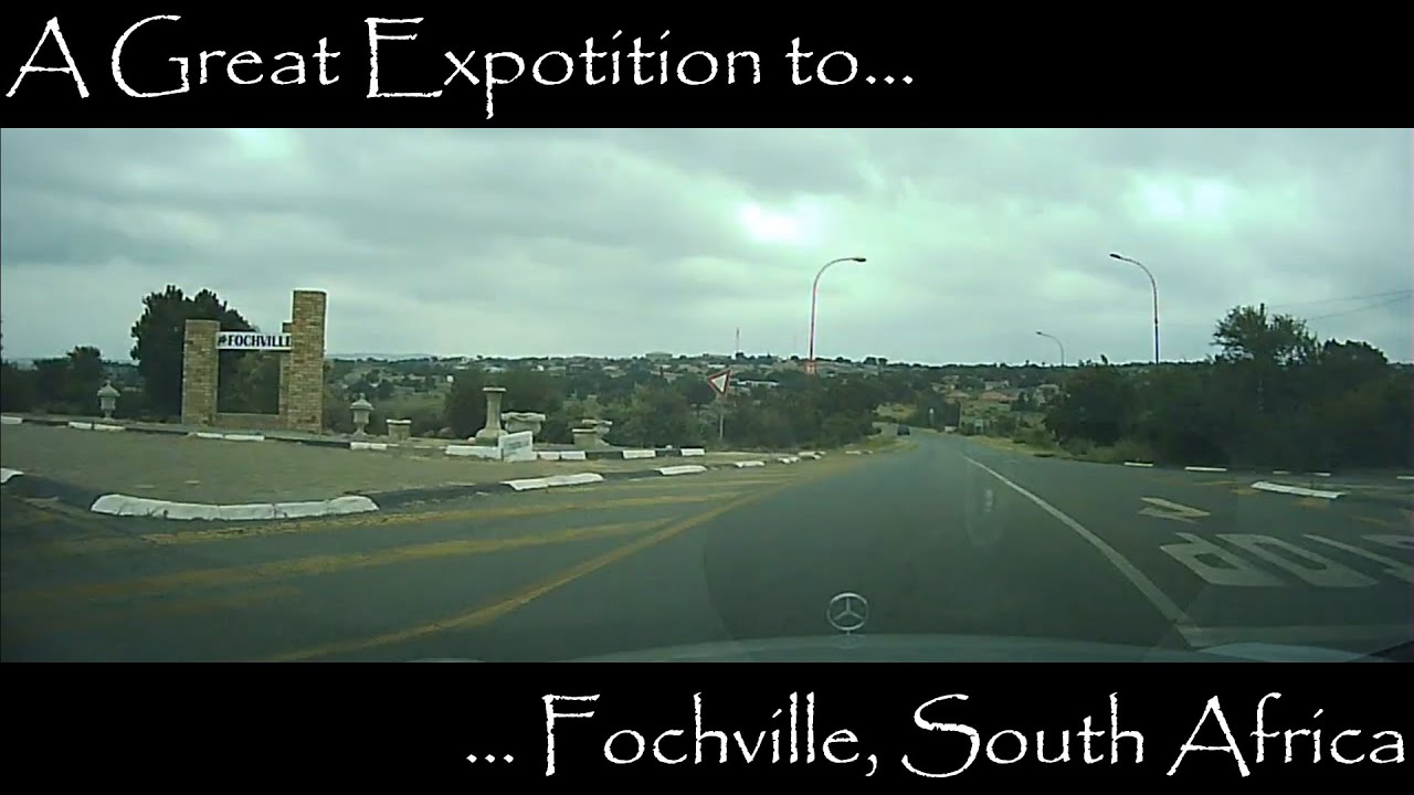 A Great Expotition to... Fochville, South Africa - A Drive About