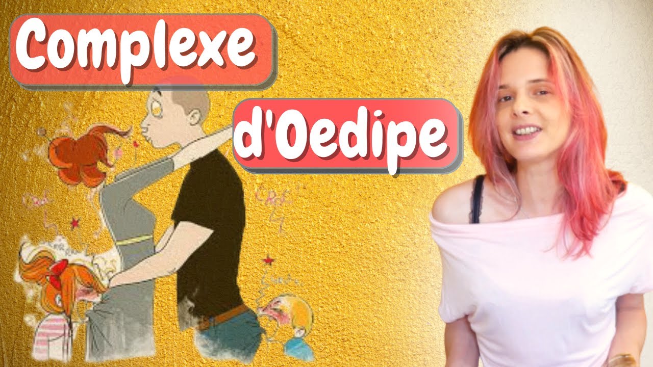 Qu'est ce que le complexe d'oedipe (3-6 ans) ? - Mathilde ESPEILLAC