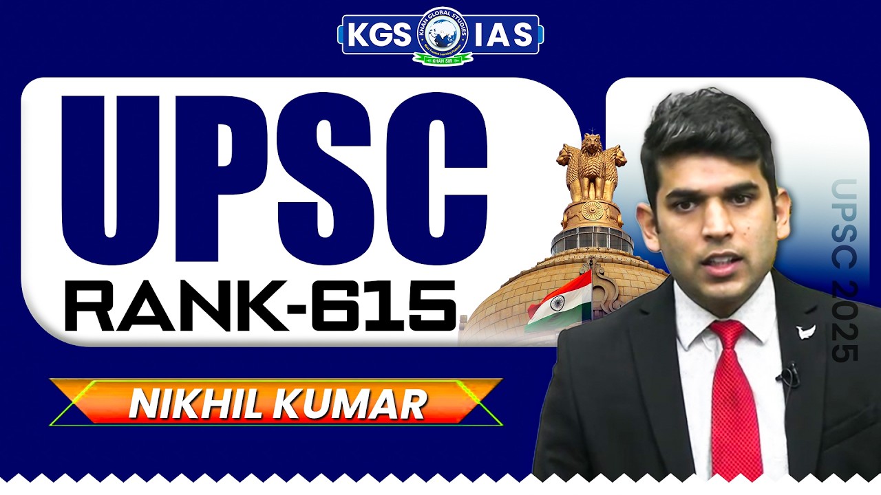 Nikhil Kumar: AIR 615 UPSC 2025 Result | Mock Interview | UPSC 2025 Topper | Khan Global Studies