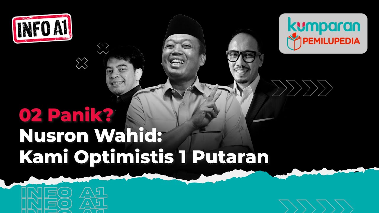 Info A1 | TKN Panik? Nusron Wahid: Kami Sangat Yakin Prabowo-Gibran Menang 1 Putaran | Episode 31