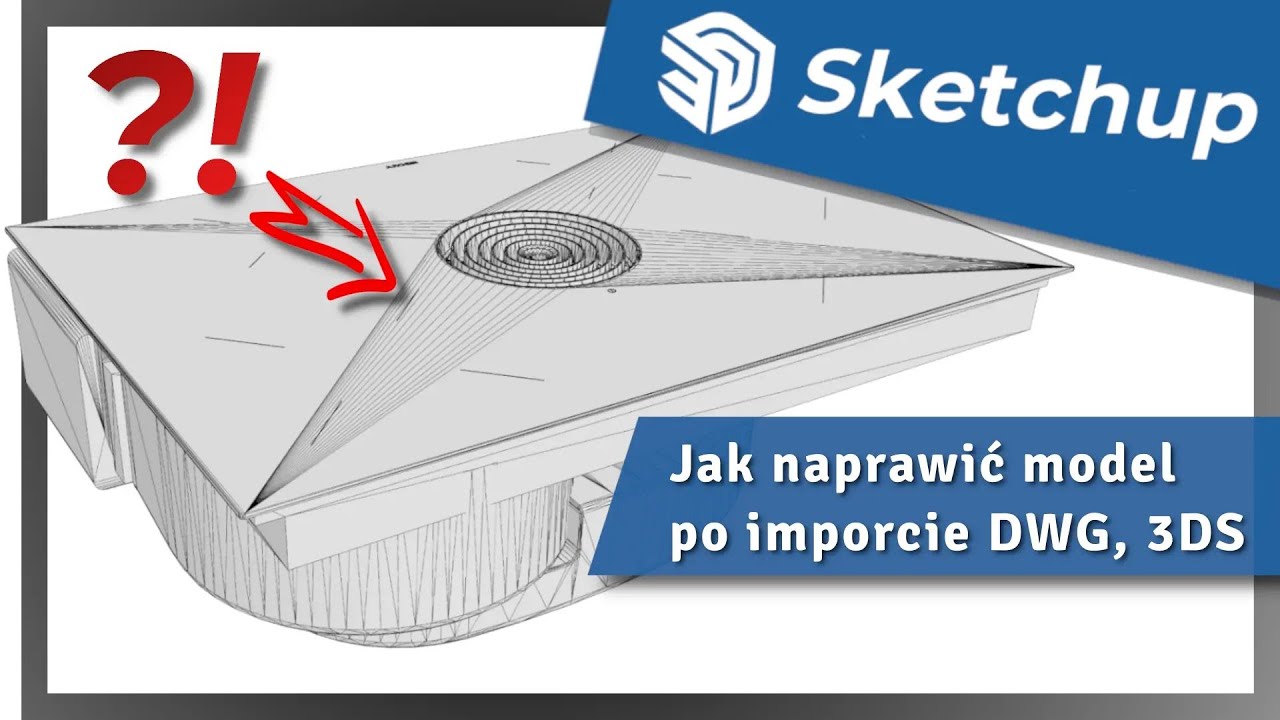 Import modeli DWG do Sketchup - nagranie z LIVE 2022-11-18