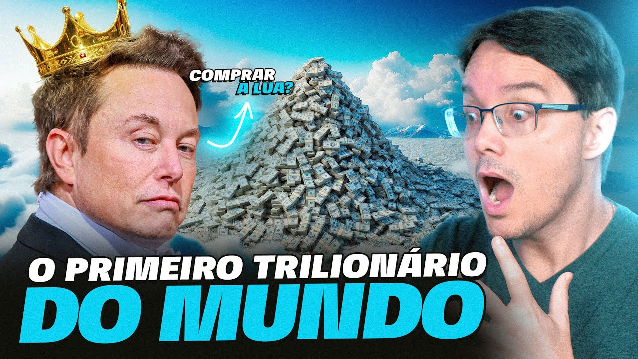 O PRIMEIRO TRILIONÁRIO DO MUNDO? ELON MUSK A CAMINHO DO TRILHÃO!