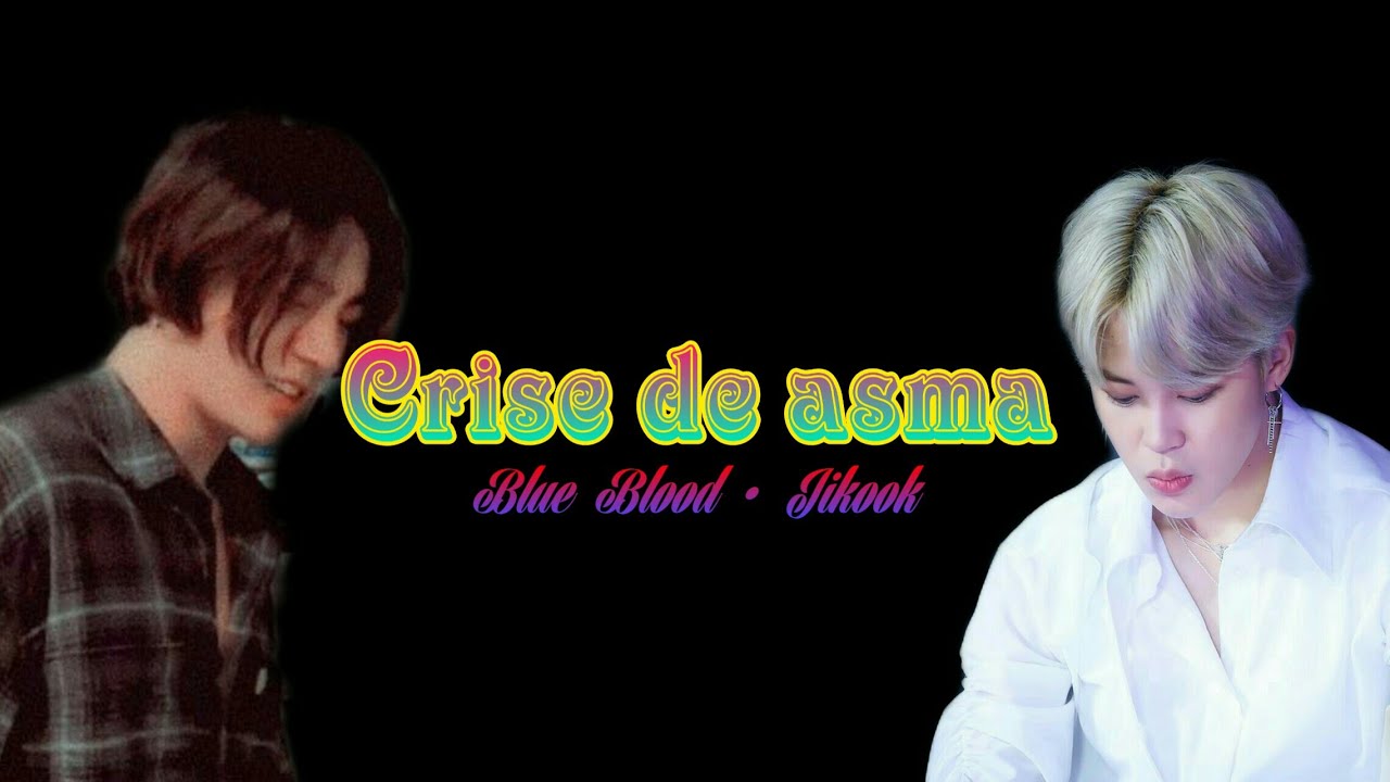 ❊Imagine Jikook ↠ Crise de asma
