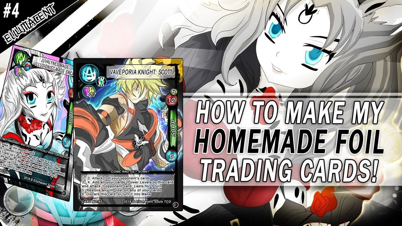 How to make my Homemade Foil Shiny Trading Cards / Tutorial #4 /  Ellumacent Art / Homemade TCG