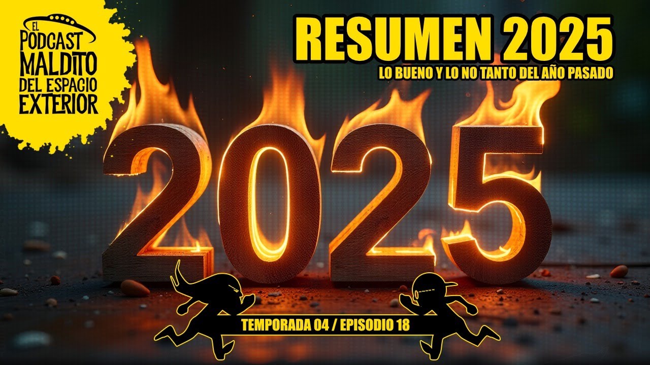T4 ep18- Lo bueno y lo no tanto del 2025