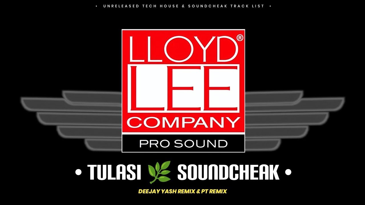 TULASI 🌿 SOUNDCHEAK | DEEJAY YASH & PT REMIX | UNRELEASED TRACK 