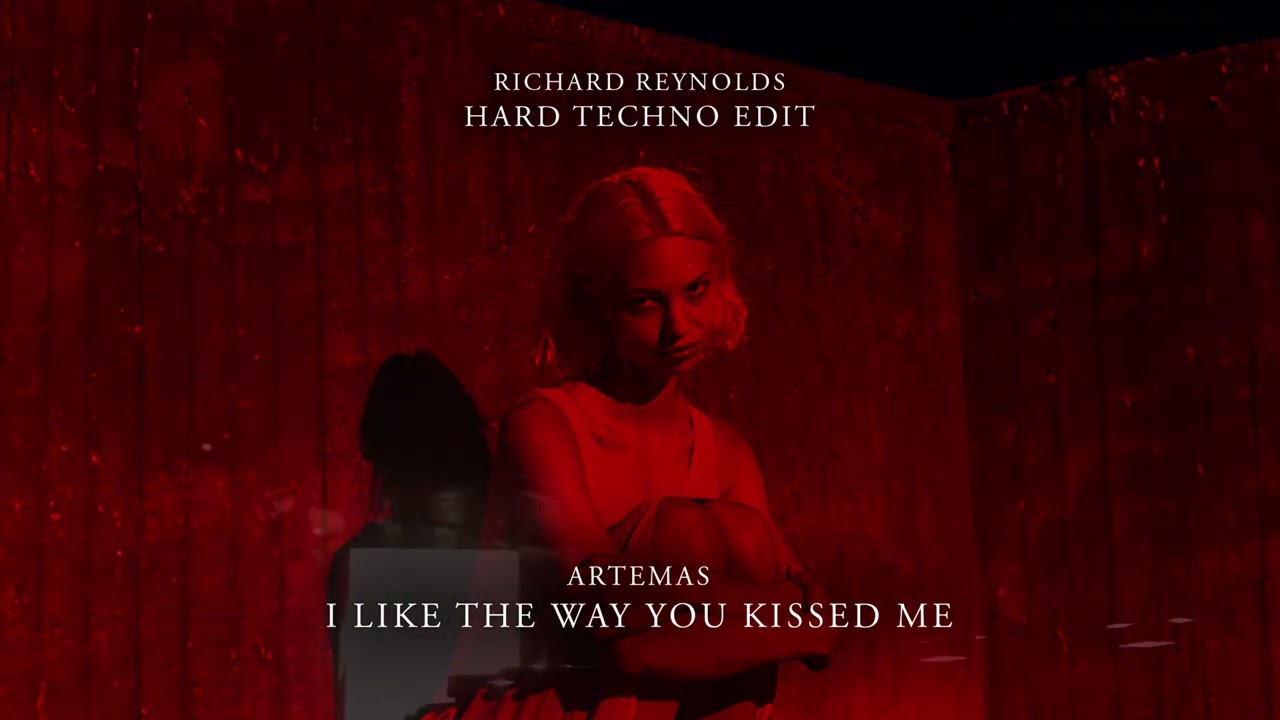 Artemas -  i like the way you kiss me (Hard Techno Edit)