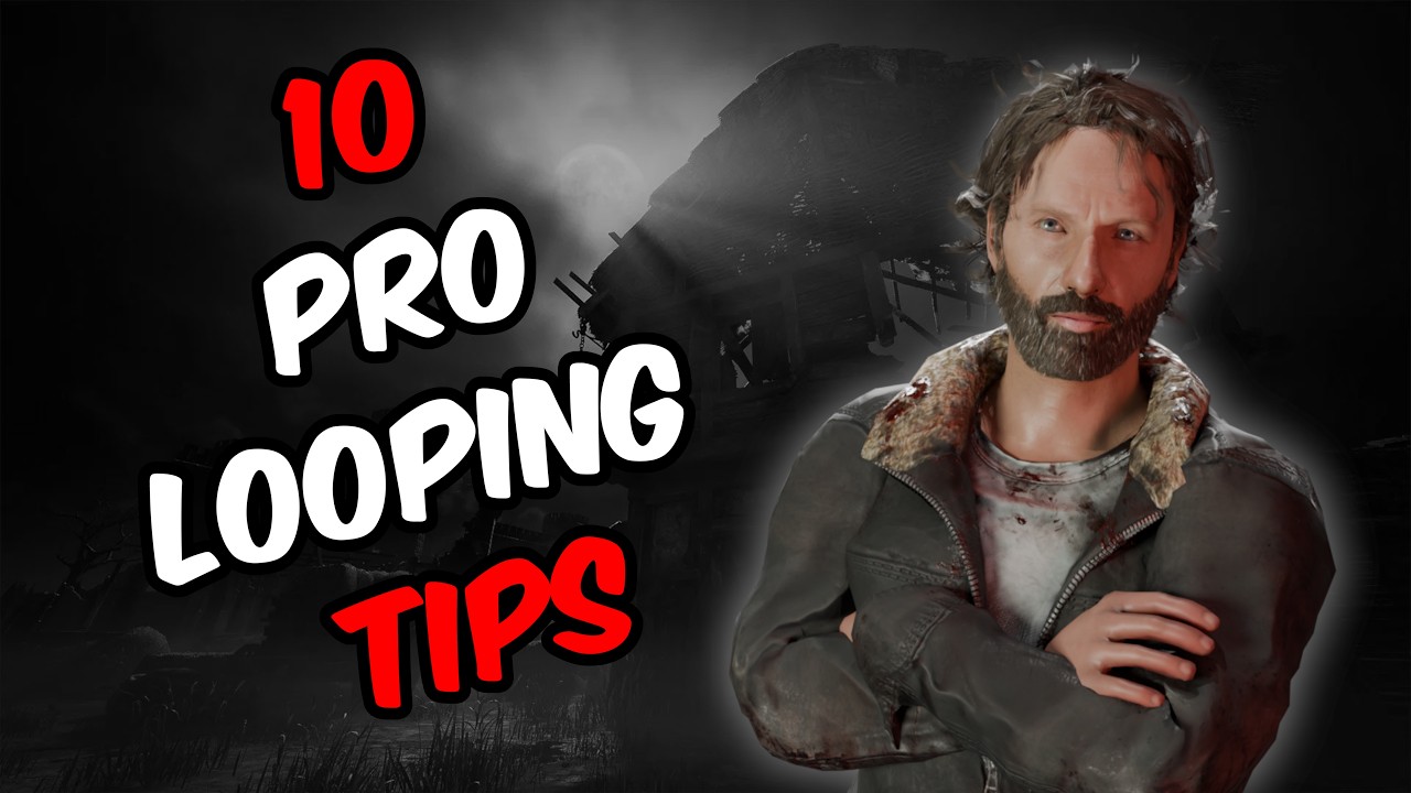 The LAST DBD Looping Guide You'll Ever Need! | DeadbyDaylight