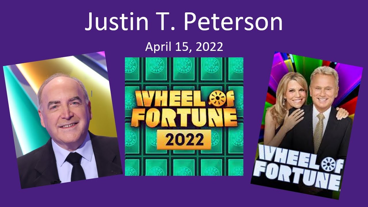 Justin T. Peterson's Wheel of Fortune appearance on April 15, 2022.