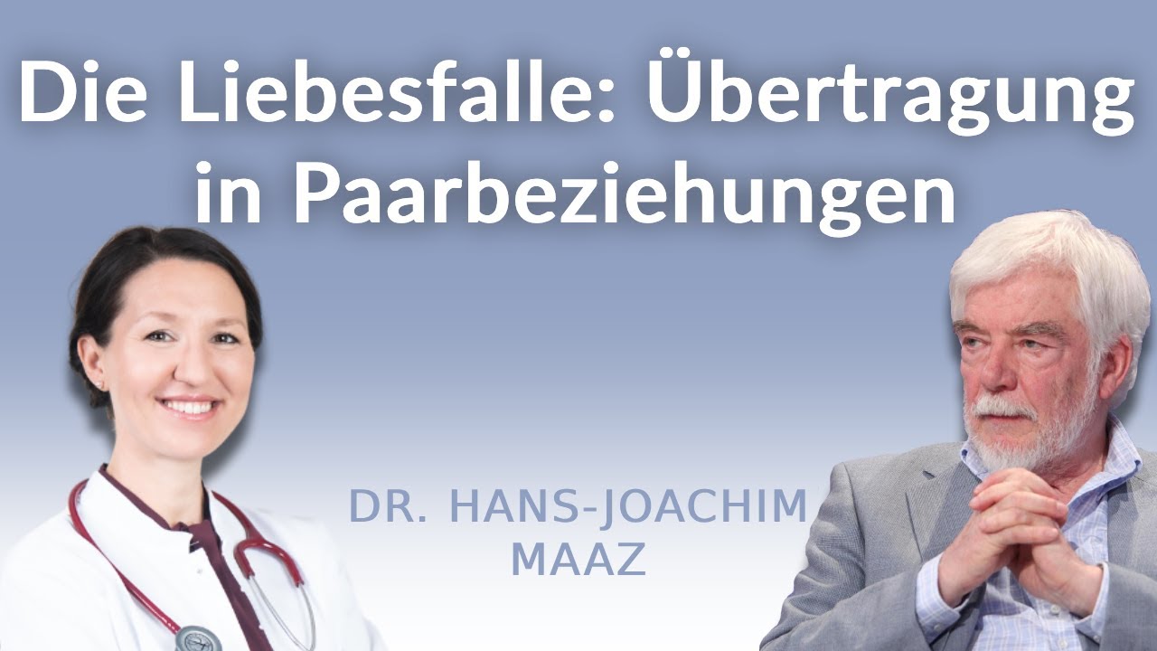 Projektionen & Beziehungsmuster: Grundsätze gesunder Paarbeziehungen (Dr. Maaz Teil III)❤️👫