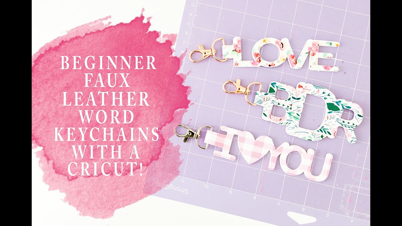 Faux Leather Word Keychains With A Cricut For Beginners!