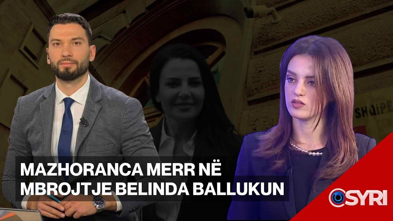 INTERVISTA/ Mazhoranca merr në mbrojtje Belinda Ballukun