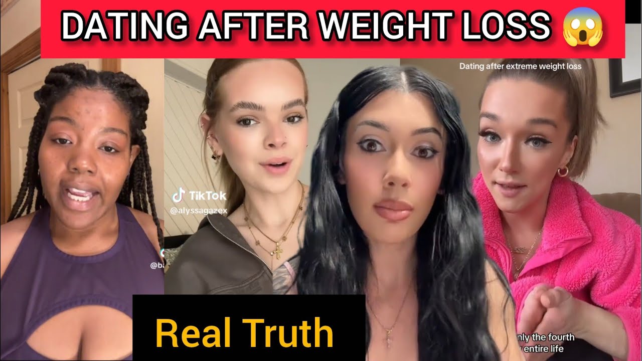 DATING AFTER WEIGHT LOSS(The TRUTH NO ONE TELLS YOU)pt2