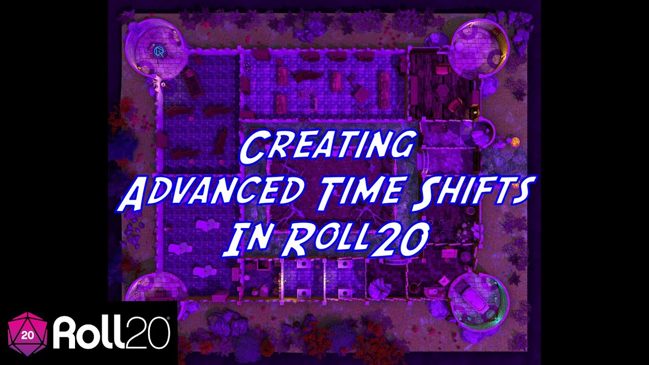 Creating Advanced Time Shifts in Roll20