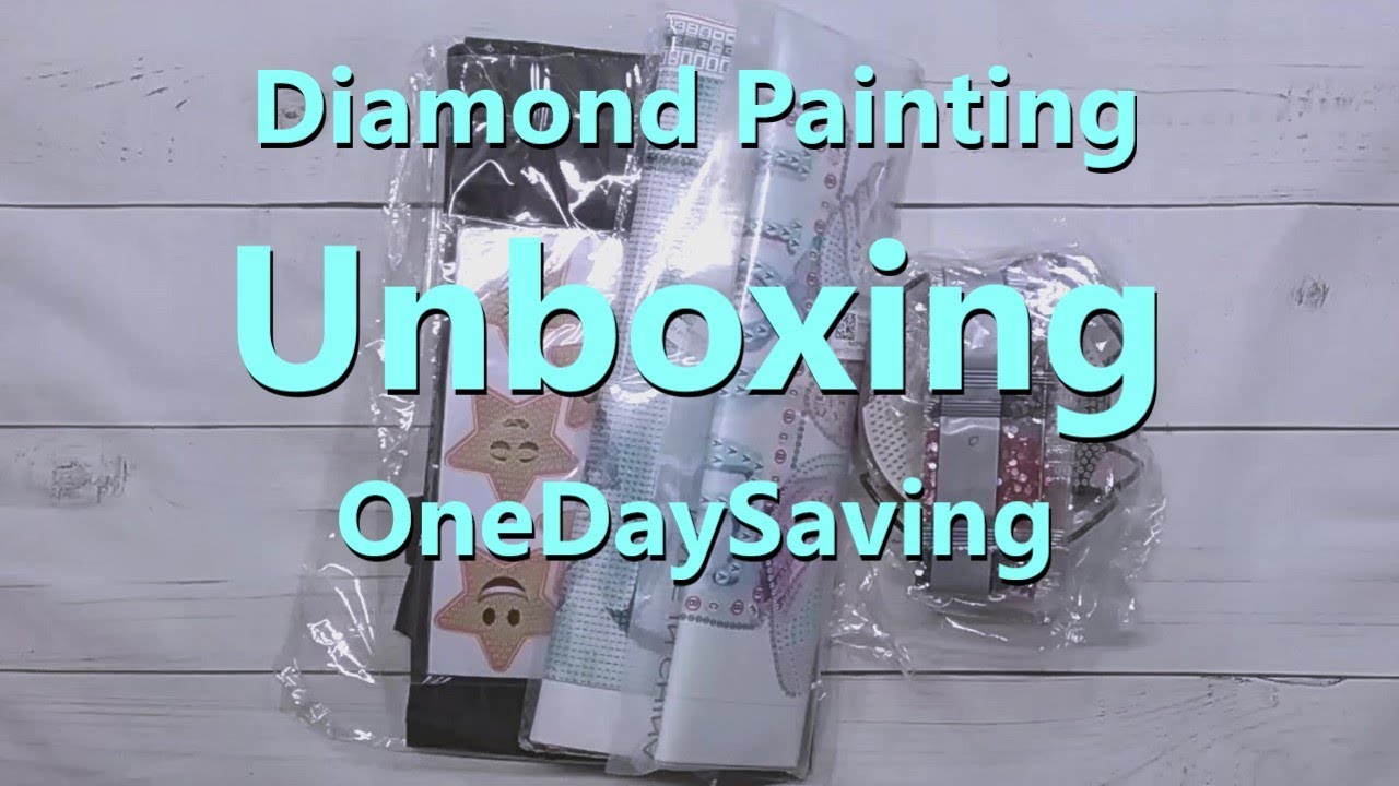 Diamond Painting Unboxing - Onedaysaving