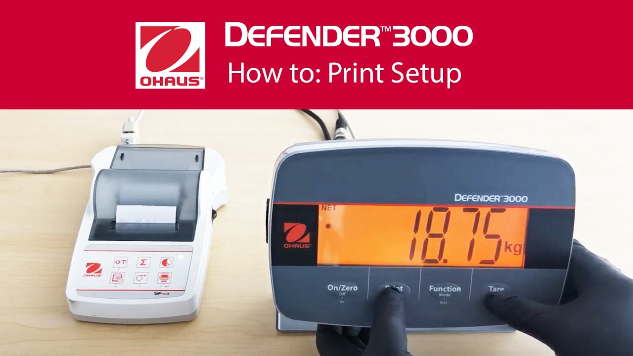 How to: Print Setup - OHAUS Defender&trade; 3000 Bench Scales