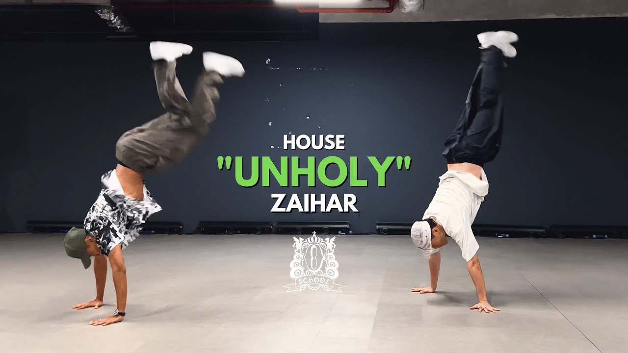 ZAIHAR | Unholy - Sam Smith | @oschoolofficial