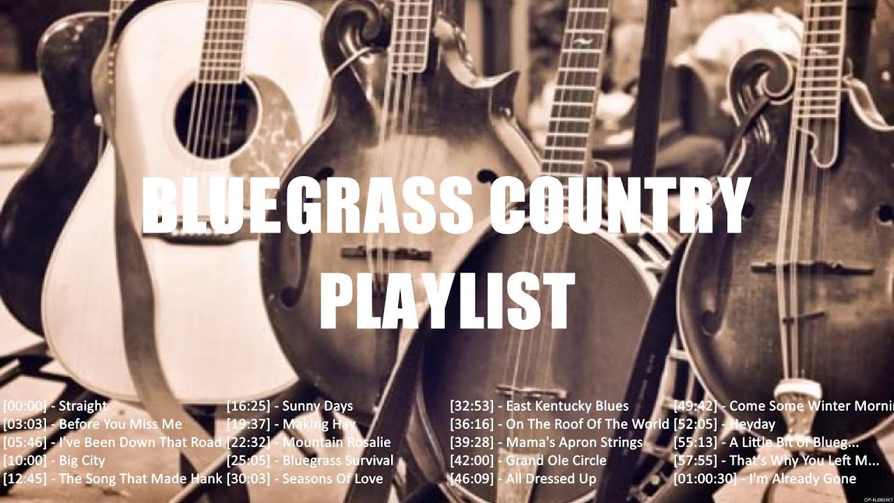 Best Bluegrass Country Songs Of All Time ⭐ The 50 Best Bluegrass Country Songs Ever