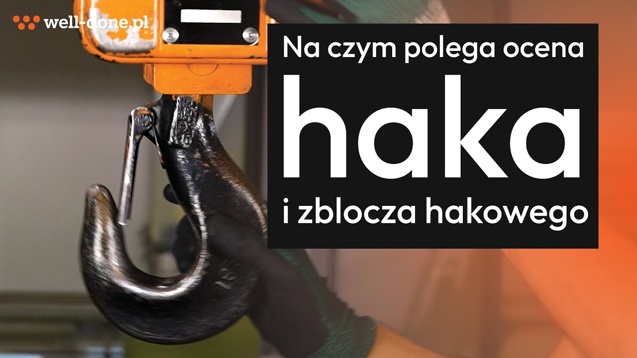 Na czym polega ocena haka i zblocza hakowego?