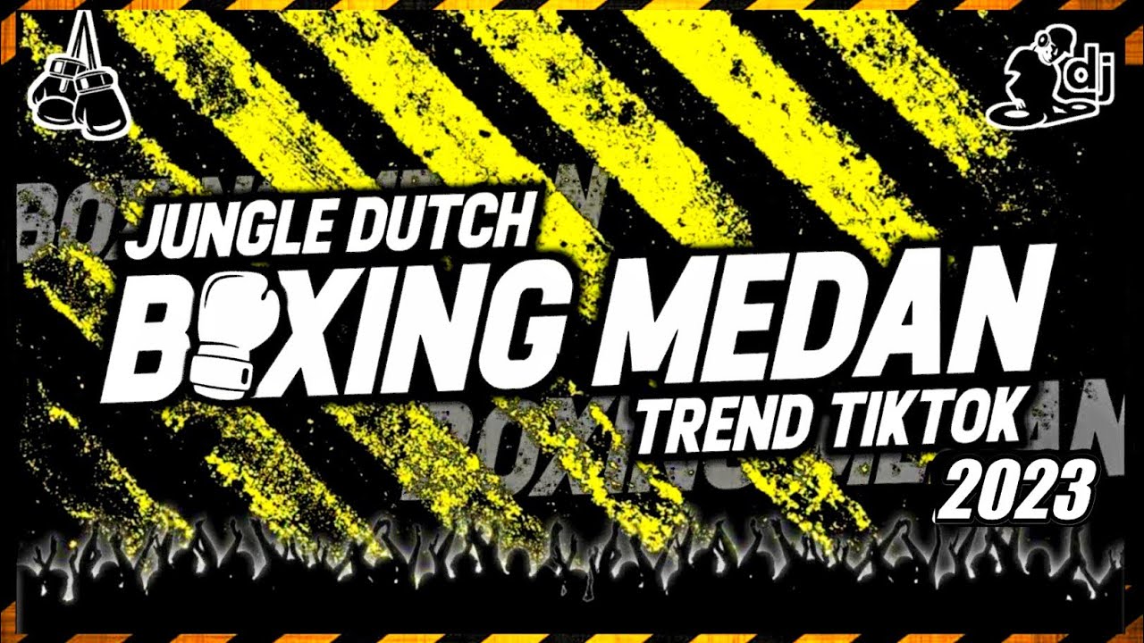 DJ BOXING MEDAN TREND TIKTOK!! [Merangap X Boxing] Dj Jungle Dutch Boxing Full Bass Terbaru 2023