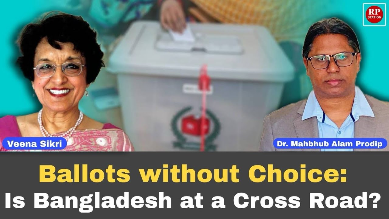 Ballots without Choice: Is Bangladesh at a Cross Road?