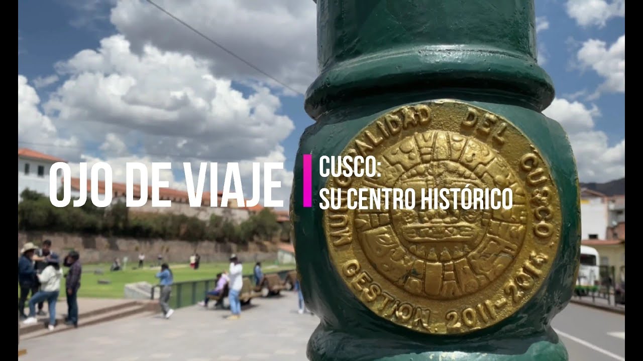 Cusco: su centro histórico 4K