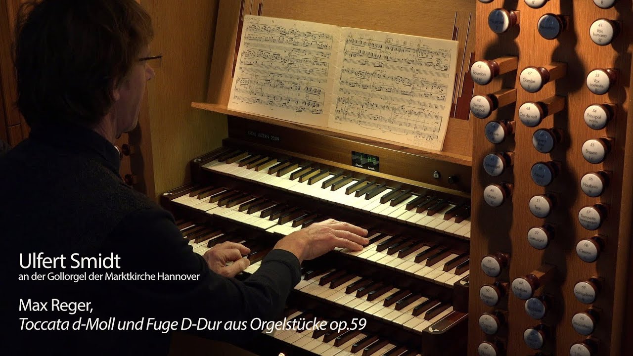 Max Reger, Toccata d-Moll und Fuge D-Dur aus Orgelstücke op.59