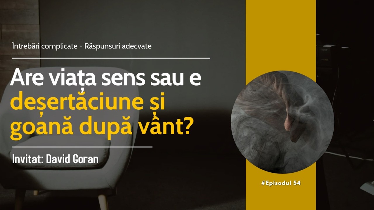 Are viața sens sau totul este deșertăciune și goană după vânt?