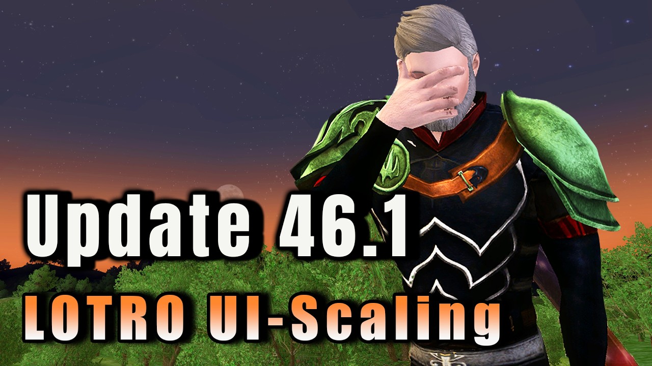 LOTRO Update: 46.1 im Detail: UI-Scaling, Bugs und offene Baustellen | Herr der Ringe Online