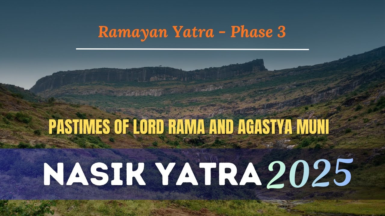 Session 6 | Pastimes of Lord Rama and Agastya Muni | Nasik Yatra '25 | Dr. Shubha Vilas