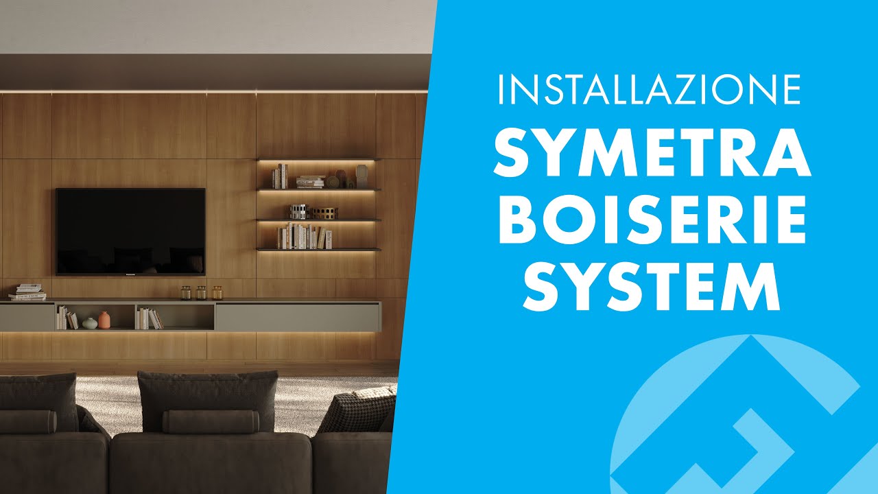 Installazione Symetra Boiserie System