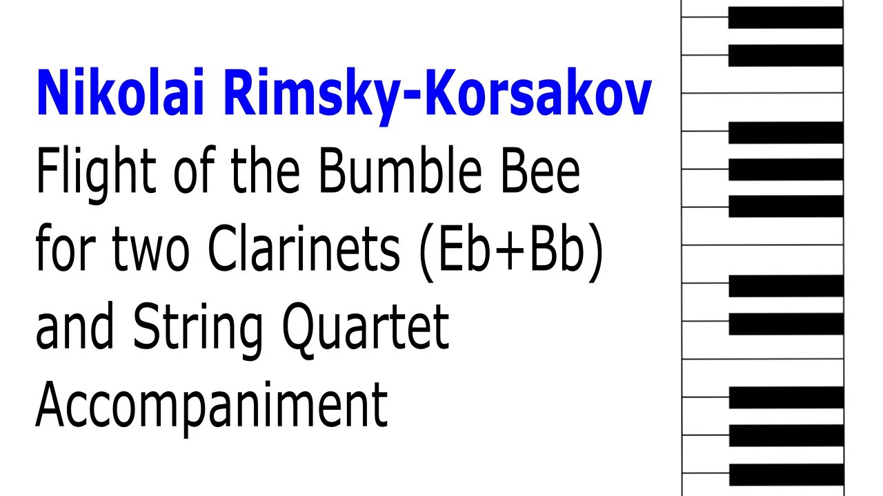 Nikolai Rimsky-Korsakov: Flight of the Bumble Bee for two Clarinets and String Quartet
